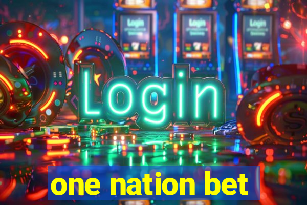 one nation bet